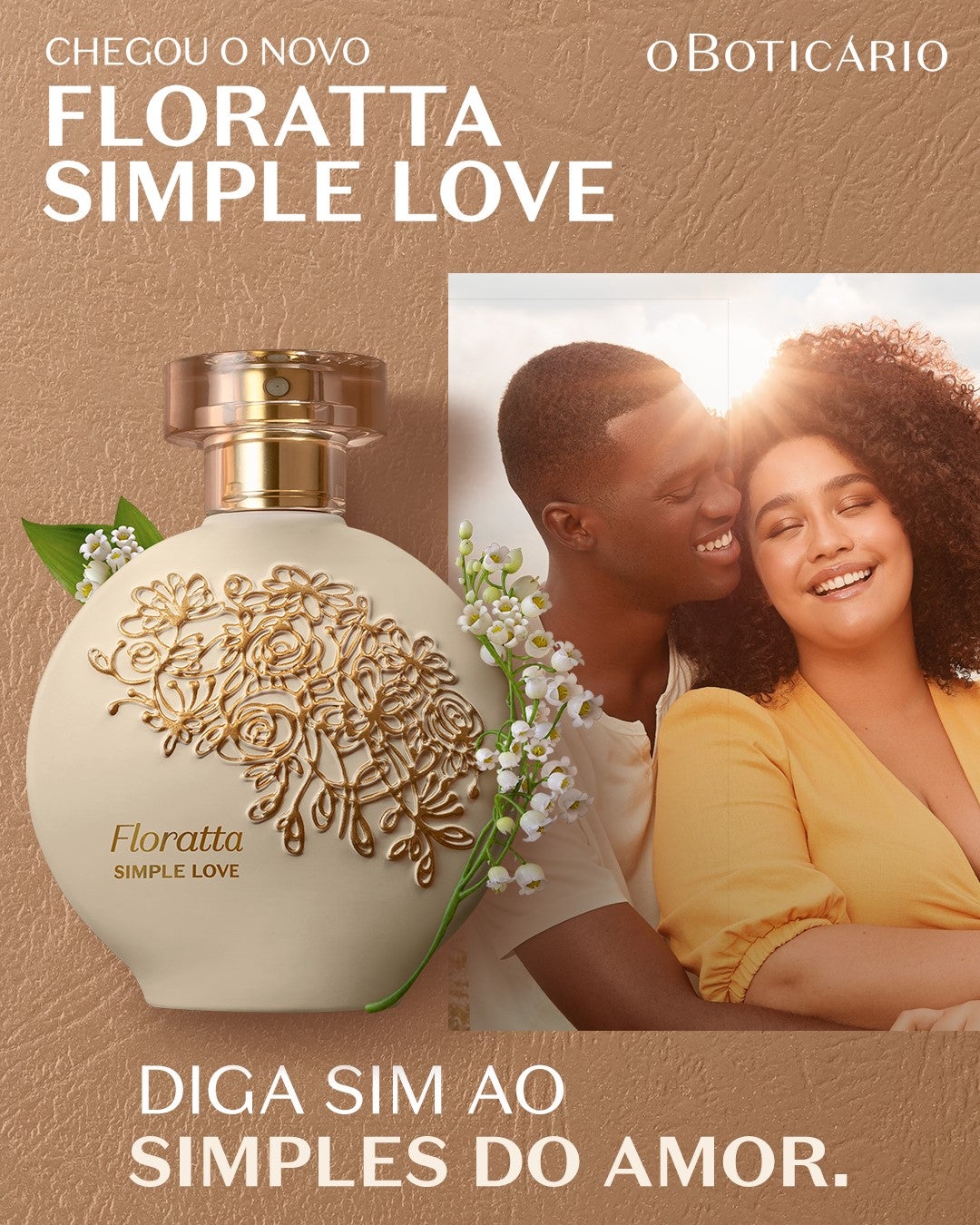 O Boticário faz um convite para viver o simples do amor com Floratta Simple Love