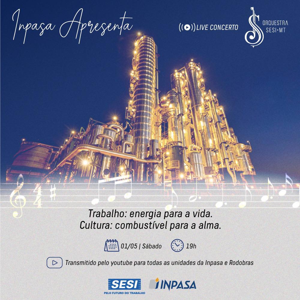 Inpasa Brasil e Orquestra do Sesi realizam live em homenagem ao Dia do Trabalhador