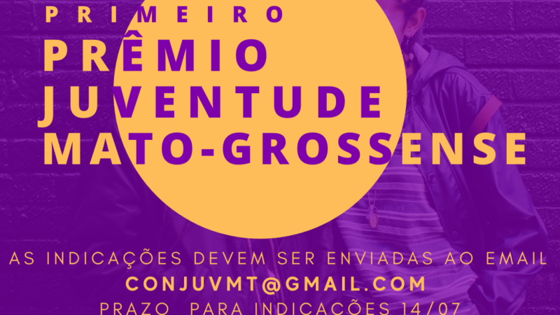 Conselho abre inscrições para 1º Prêmio Juventude Mato-grossense