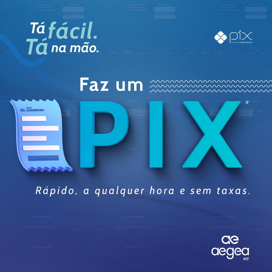 Usuários das concessionárias da Aegea MT/PA podem pagar contas de água e esgoto via PIX