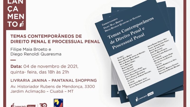 Advogado criminalista de MT, coordenador do livro Temas Contemporâneos de Direito Penal e Processual Penal, participa do lançamento da obra no Pantanal Shopping