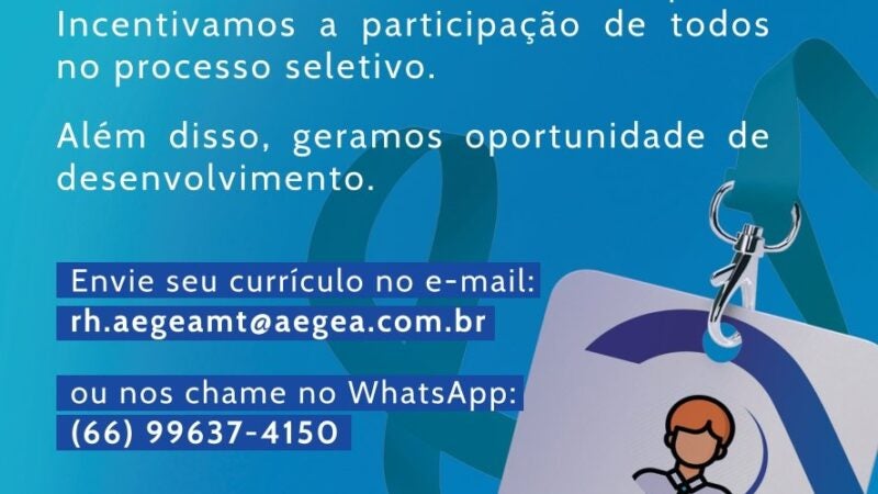 Concessionárias da Aegea MT/PA divulgam mais de 60 oportunidades de emprego,