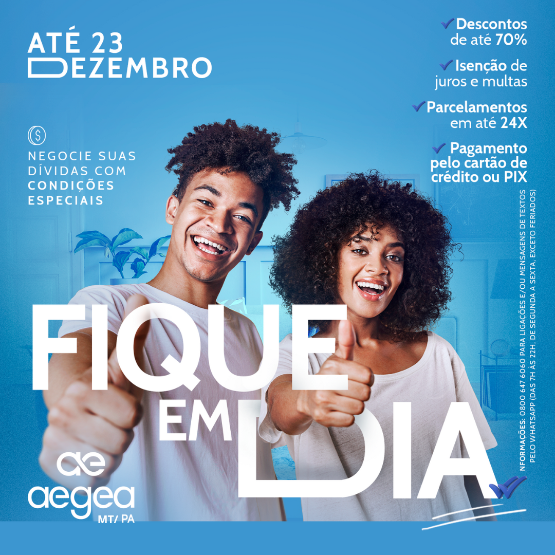 Campanha “Fique em Dia” oferece descontos de até 70% para clientes negociarem dívidas pendentes com as concessionárias da Aegea MT Norte