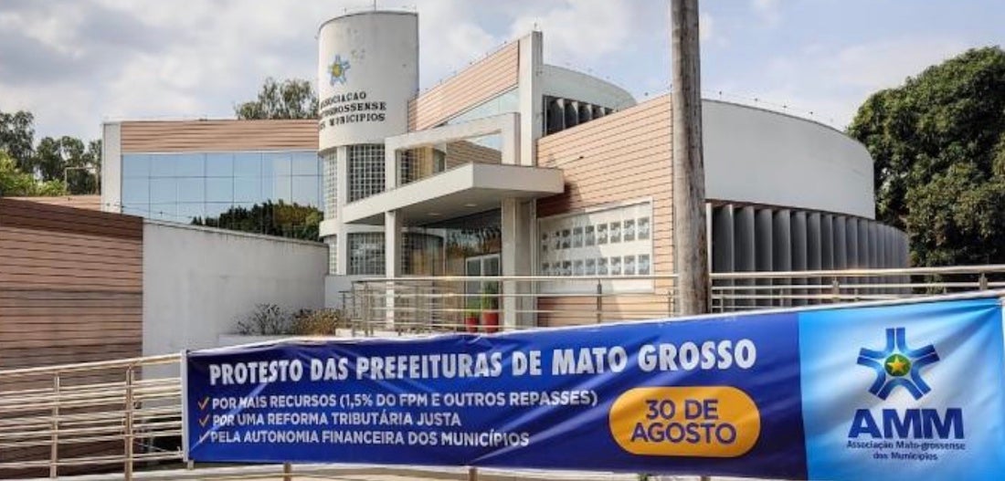 Mais de 70 prefeituras de Mato Grosso protestam contra redução de repasses federais