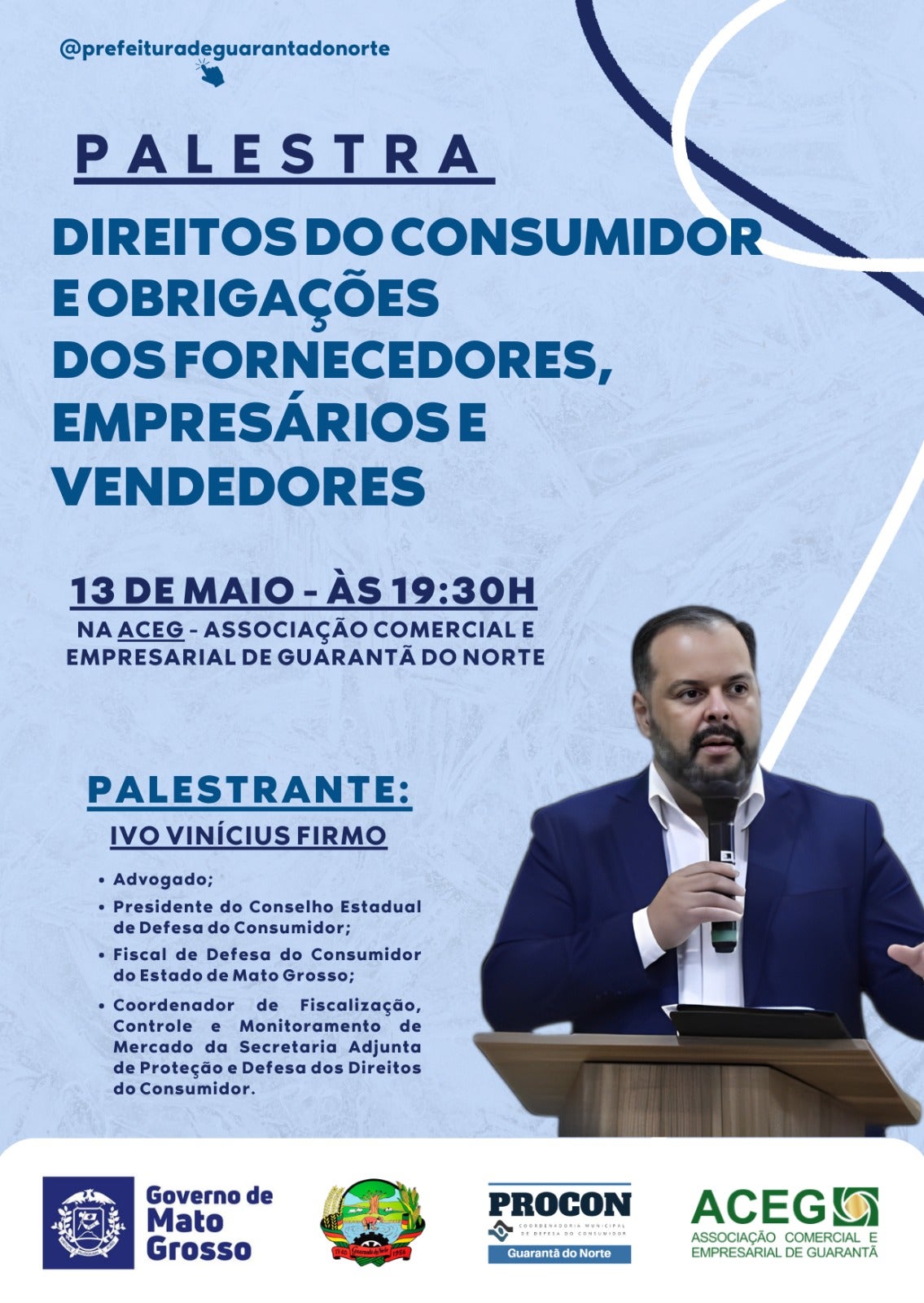 Com parceria do Procon e Prefeitura Municipal, ACEG Estará realizando palestra com Dr. Ivo Vinícius Firmo