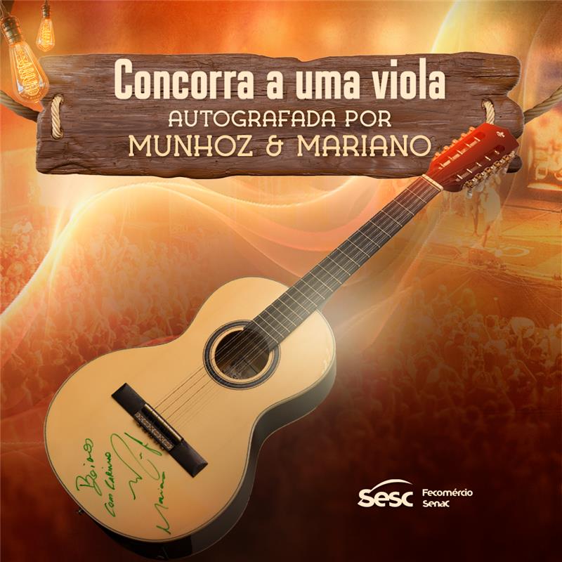 Sesc-MT realiza sorteio solidário de viola autografada por Munhoz & Mariano