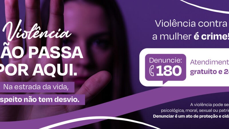 Via Brasil lança campanha de conscientização contra a violência contra a mulher