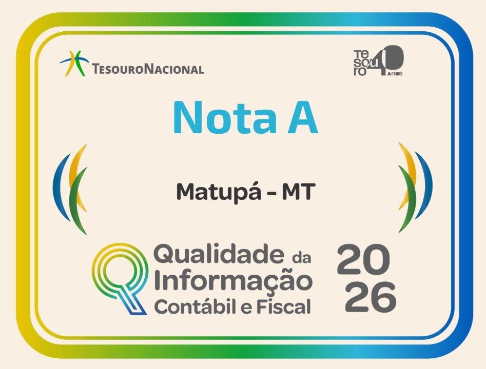 Matupá conquista Selo A do Tesouro Nacional e se destaca nacionalmente pela excelência da gestão fiscal aliada à tecnologia